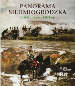 Panorama Siedmiogrodzka - Erdélyi csatakörkép