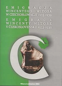 Emigracja Wincentego Witosa w Czechosłowacji 1933-1939